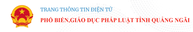 Trang thông tin điện tử Phổ biến, giáo dục pháp luật tỉnh Quảng Ngãi