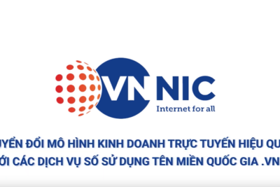 Chuyển đổi mô hình kinh doanh trực tuyến hiệu quả với các dịch vụ số sử dụng tên miền quốc gia .VN